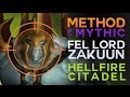 Method vs Fel Lord Zakuun Mythic 