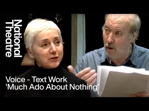 Voice - Text Work | Blank Verse from 'Much Ado About Nothing' | National Theatre