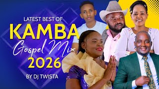 Download lagu KAMBA GOSPEL VIDEO MIX 2026 🔥 BY DJ TWISTA FT ❤️ WILBERFORCE, JOHN KAY, KATEIKO, BETTY MUSIC SONGS  mp3