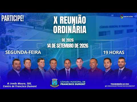 X Reunião Ordinária de 2026 da Câmara Municipal de Vereadores de Francisco Dumont