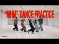 SANTOS BRAVOS - “MHM” Dance Practice