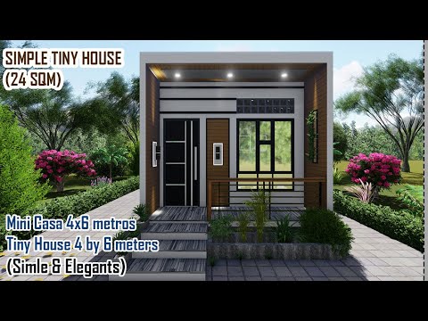 MINI CASA 4X6 METROS / Tiny House 4x6 meters ( Simple & Elegant Models)