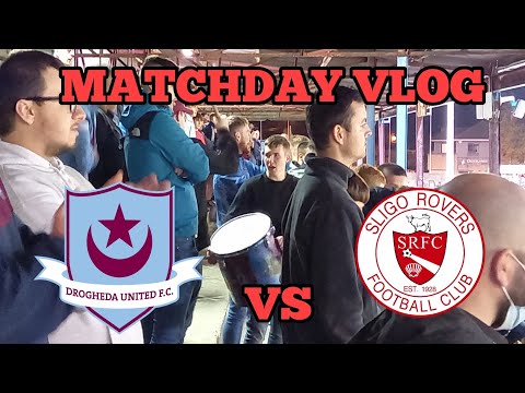 League Of Ireland - Drogheda United v Sligo Rovers - Matchday Vlog