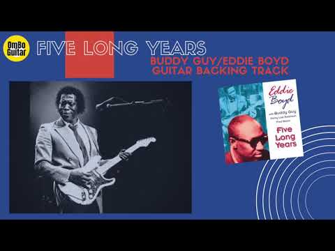 Five long years-Buddy Guy/Eddie Boyd-Guitar backing track-Slow blues in C