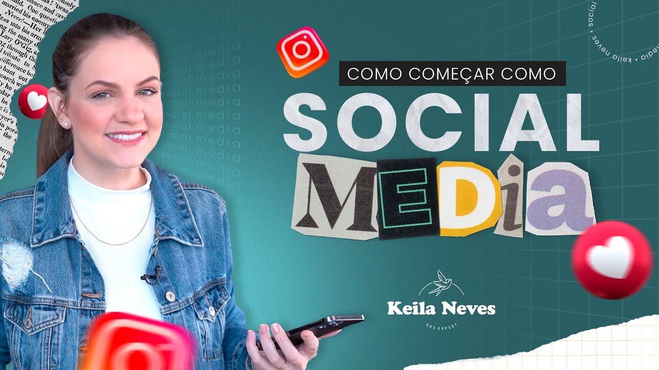 O QUE EU PRECISO FAZER PARA COMEÇAR COMO SOCIAL MEDIA