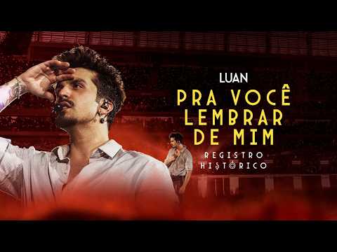 Pra Você Lembrar de Mim - Luan Santana