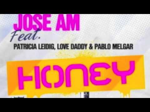 Jose AM & Dario Nuñez   Honey Radio Edit
