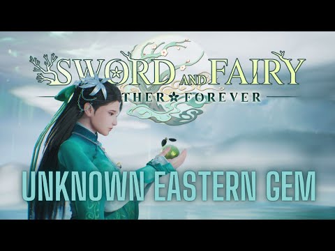 Sword and Fairy Together Forever REVIEW