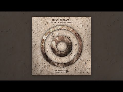 Affani - Arabica II - Oscar de Rivera Remix