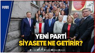 Siyasette Yeni Parti Hareketliliği Ve CHP İçindeki Son Durum