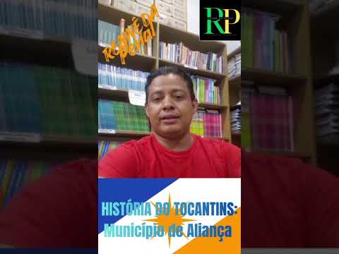 HISTÓRIA DO TOCANTINS: Município de Aliança 