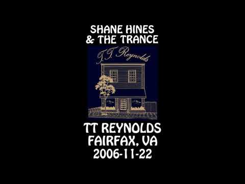Shane Hines - 2006-11-22 - Fairfax, VA @ TT Reynolds [Audio]