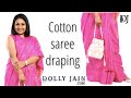 How to: Cotton Saree Draping | Dolly Jain Saree Draping Styles