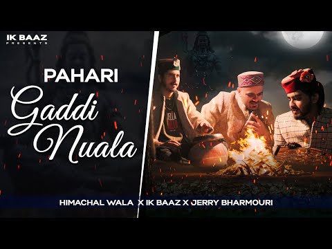 Pahari Gaddi Nuala • Jerry Bharmouri • Himachal Wala • IK Baaz • Official Video