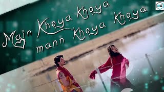 Khoya Khoya Mann New Whatsapp Status Video