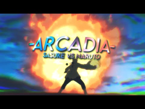 Sasuke VS Naruto - Arcadia [AMV/Edit] Badass Edit !