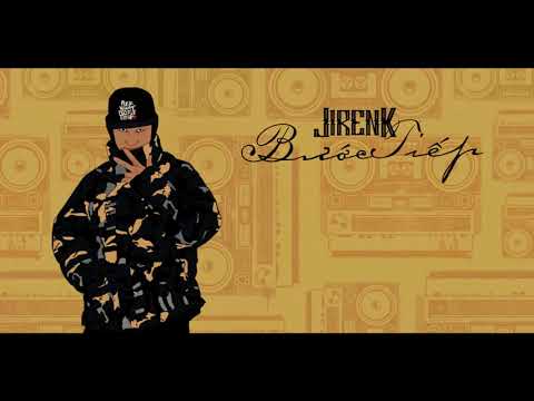 BƯỚC TIẾP - JIREN K [ OLDSCHOOL ]