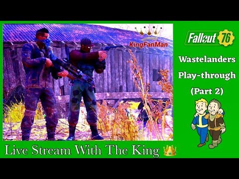 Fallout 76 Wastelanders Play-Through (Part 2)