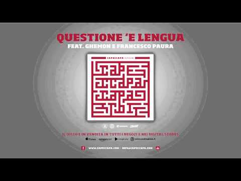 Capeccapa feat. Ghemon e Paura - Questione 'e lengua (Caparbi Album)