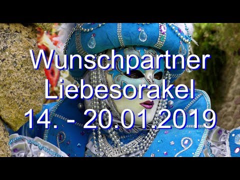 Wunschpartner Liebesorakel: 14.01. - 20.01.2019