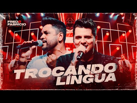 Fred e Fabrício -  Trocando Língua | DVD Ao Quadrado