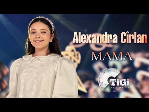 Alexandra Cîrlan (TiGi Academy) - Mama (Amelia Uzun)