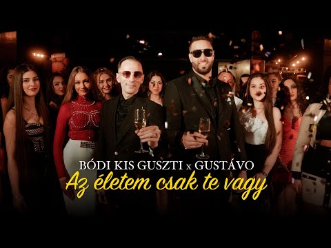 Bódi Kis Guszti x Gustávo - Az életem csak te vagy (Official Music Video)