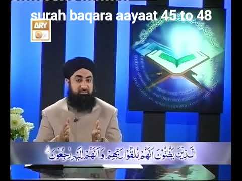 Tadabbur e Quran Surah Baqara Aayaat 45 to 48....by Mufti Akmal