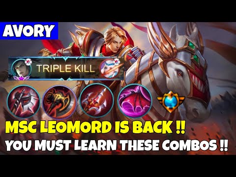MSC LEOMORD IS BACK!! YOU MUST LEARN THESE COMBOS !! - Avory | MLBB