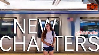 New Chapters || Official Trailer