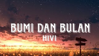 Download lagu BUMI DAN BULAN - HIVI (VIDIO LIRIK) mp3