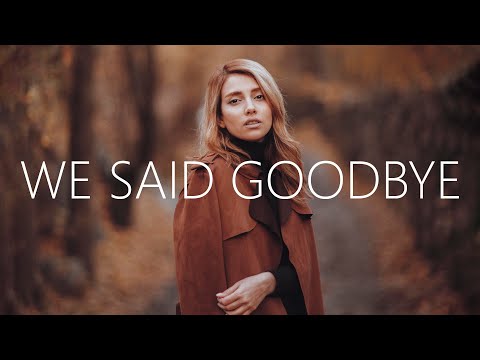 NORTIN & Skyler Cocco - We Said Goodbye (Lyrics)