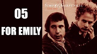 For Emily, whenever I may find her - Live 1969 (Simon &amp; Garfunkel)