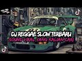 DJ RIP BONDAN PRAKOSO KUMPULAN DJ REGGAE SLOW TERBARU DJ CAMPURAN VIRAL TIKTOK 2026