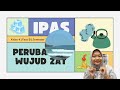 VIDEO PEMANTIK 2 PERUBAHAN WUJUD ZAT
