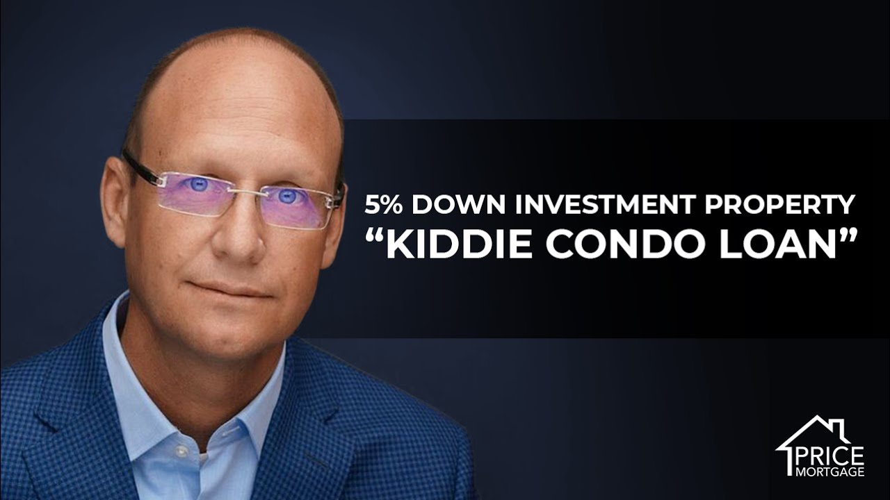 Kiddie Condo Loan