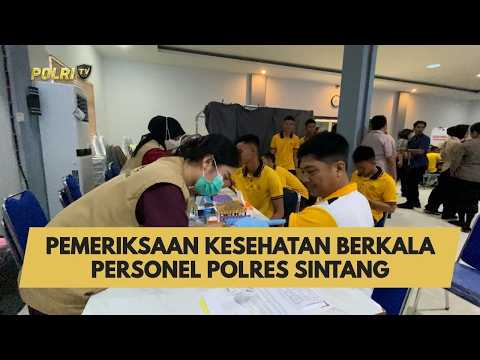 PEMERIKSAAN KESEHATAN BERKALA PERSONEL POLRES SINTANG