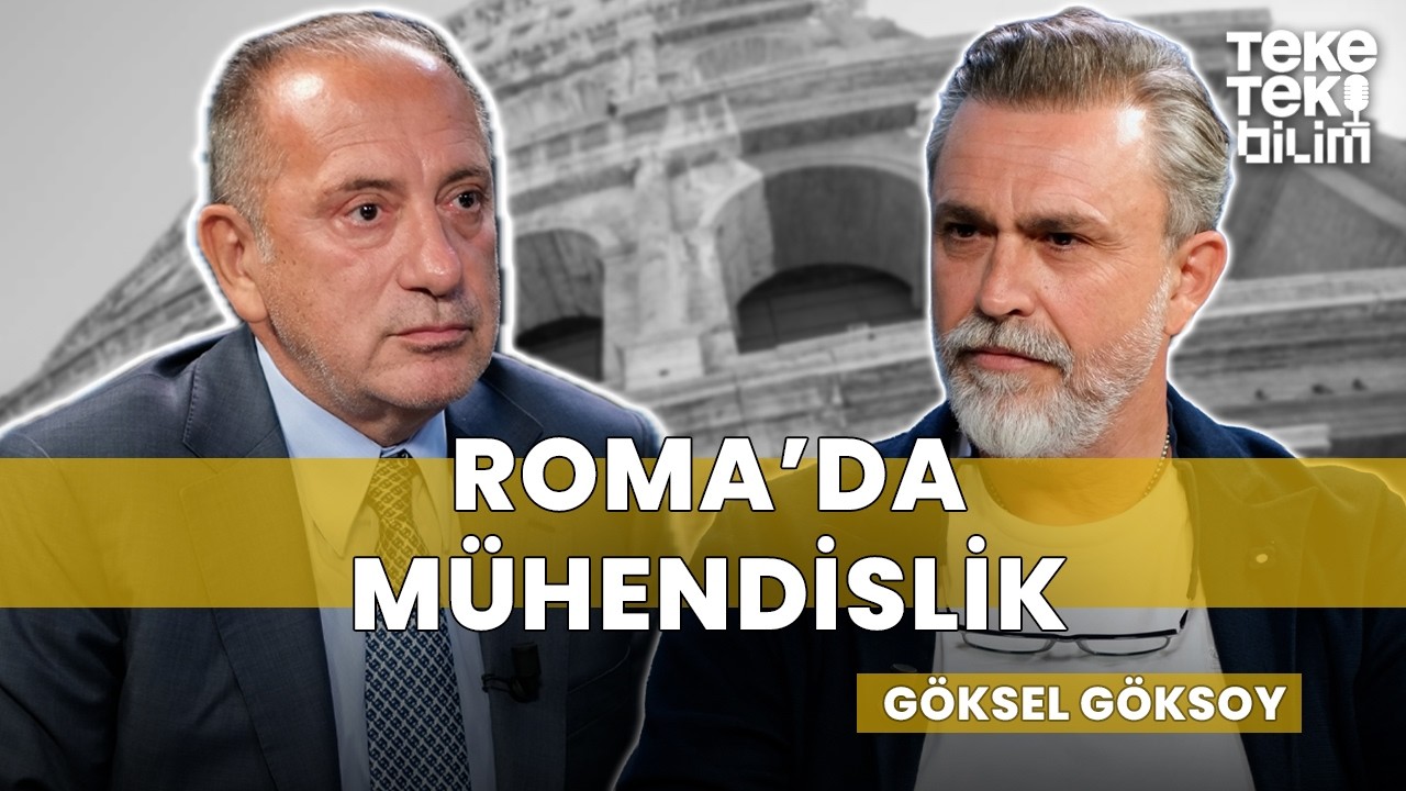 Roma'da mühendislik / Göksel Göksoy & Fatih Altaylı - Teke Tek Bilim