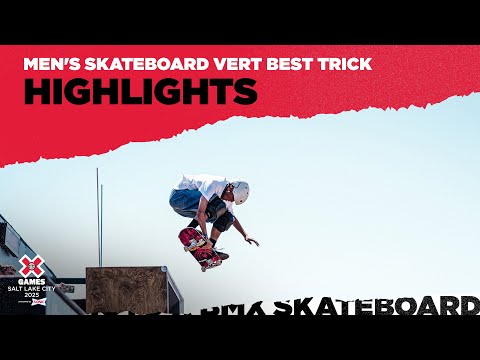 BEST OF Men’s Skateboard Vert Best Trick | X Games Salt Lake City 2025