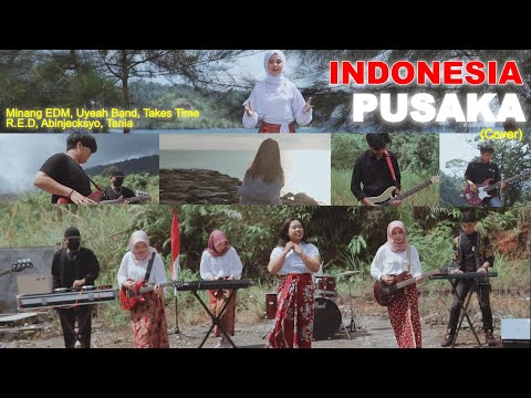 INDONESIA PUSAKA (COVER) MinangEDM, UYEAH Band, TakesTime, R.E.D, Thania, Abinjecksyo - HUT RI 2023