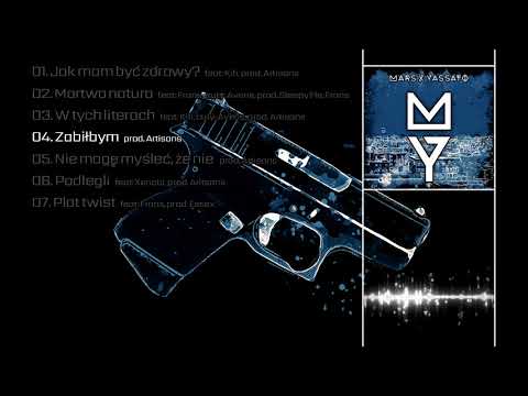 Mars x Yassato - Zabiłbym (prod. Artisans)