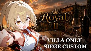 【シージ】ヴィラ限定カスタム！総勢30名！【👑RoyalⅡ👑】