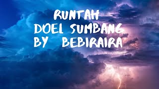 Download lagu RUNTAH DOEL SUMBANG BY BEBIRAIRA LYRIC AUDIO mp3