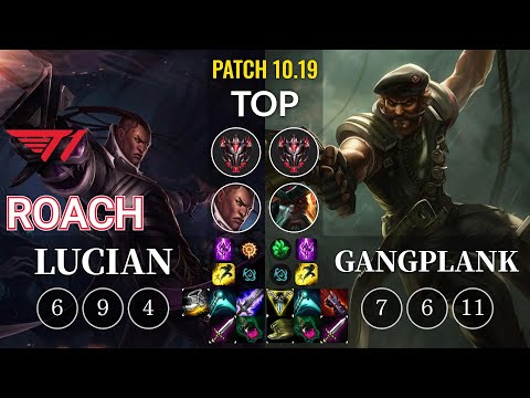 T1 Roach Lucian vs Gangplank Top - KR Patch 10.19