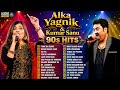 Alka Yagnik Kumar Sanu 90s Hits 90s Evergreen Songs Hindi Song 90s Love Songs Purane Gane