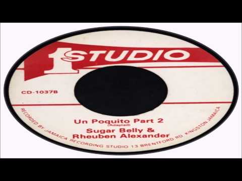 Sugar Belly & Rheuben Alexander-Un Poquito +Version (Studi One Records)  Jamrec Music