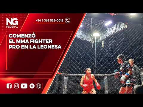 NG FEDERAL - COMENZÓ EL MMA FIGHTER PRO EN LA LEONESA