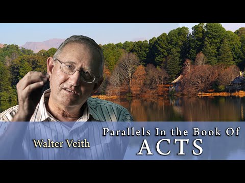Walter Veith  - Parallels In The Book Of Acts