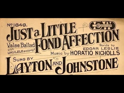 Just A Little Fond Affection by Layton and Johnstone, 1928