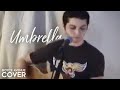 Rihanna - Umbrella (Boyce Avenue acoustic ...